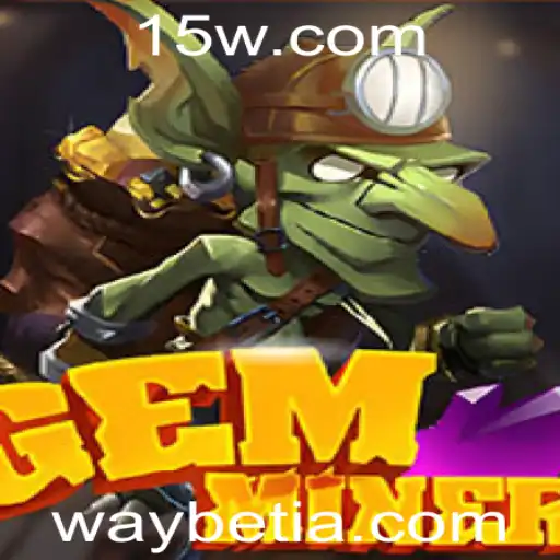 Explorando o Mundo de GemMiner: Estratégia e Diversão com Waybet